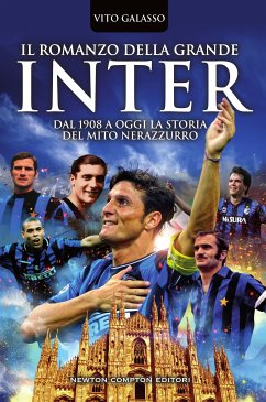 Il romanzo della grande Inter (eBook, ePUB) - Galasso, Vito