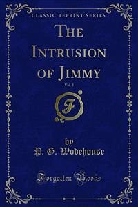 The Intrusion of Jimmy (eBook, PDF) - G. Wodehouse, P.