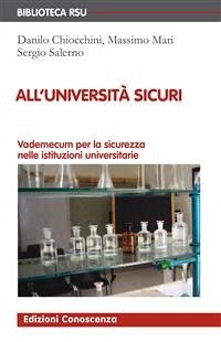 All'Università sicuri (eBook, ePUB) - Ciocchini, Danilo; Mari, Massimo; Salerno, Sergio