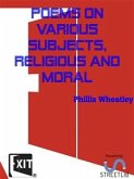 Poems on various subjects, religious and moral (eBook, ePUB)