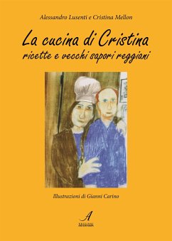 La cucina di Cristina (eBook, PDF) - Lusenti, Alessandro; Mellon, Cristina