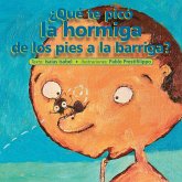 ¿Qué te picó la hormiga de los pies a la barriga? (eBook, PDF) ¿Qué te picó la hormiga de los pies a la barriga? (eBook, PDF)