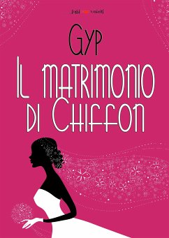 Il matrimonio di Chiffon (eBook, ePUB) - Gyp