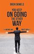 You Keep on Going the Other Way (eBook,... - Bild 1