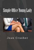 Simple Office Young Lady: Taboo Erotica (eBook, ePUB)