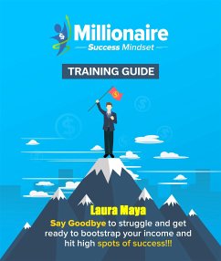 Millionaire SUCCESS Mindset. (eBook, ePUB) - Maya, Laura