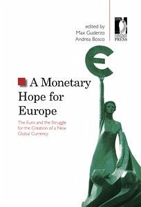 A Monetary Hope for Europe Materiale di approfondimento Index Preface (A. Bosco, M. Guderzo) Condividi sui social Condividi su Facebook Condividi su Twitter Condividi su Google Plus A Monetary Hope for Europe (eBook, PDF) - Andrea, Bosco,; Max, Guderzo,