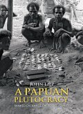 A Papuan Plutocracy (eBook, PDF)