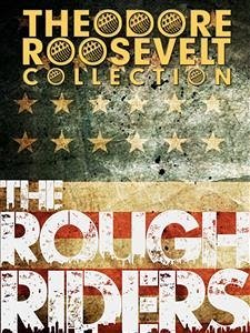 The Rough Riders (eBook, ePUB) - Roosevelt, Theodore