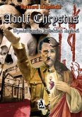 Adolf Chrystus. Dychotomia ludzkich dążeń (eBook, ePUB)