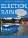 Election Rain. Reportage in foto e musica del passaggio dell&quote;uragano Sandy (eBook, ePUB)