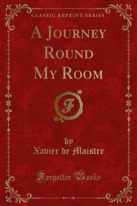 A Journey Round My Room (eBook, PDF)