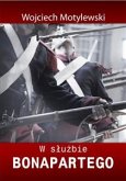 W służbie Bonapartego (eBook, ePUB)