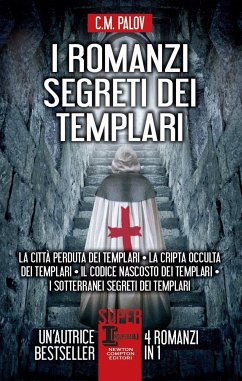 I romanzi segreti dei templari (eBook, ePUB) - M. Palov, C.