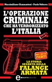 L’operazione criminale che ha terrorizzato l’Italia. La storia segreta della Falange Armata (eBook, ePUB)