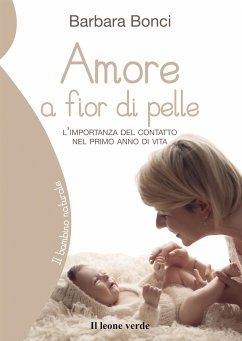 Amore a fior di pelle (eBook, ePUB) - Bonci, Barbara