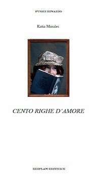 Cento righe d'amore (eBook, ePUB) - Morales, Katia