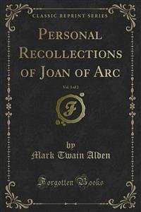 Personal Recollections of Joan of Arc (eBook, PDF)