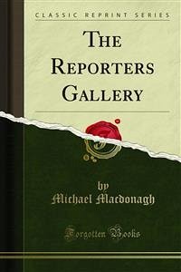 The Reporters Gallery (eBook, PDF) - Macdonagh, Michael