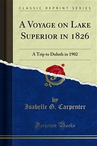 A Voyage on Lake Superior in 1826 (eBook, PDF)