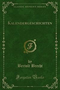 Kalendergeschichten (eBook, PDF) - Brecht, Bertolt