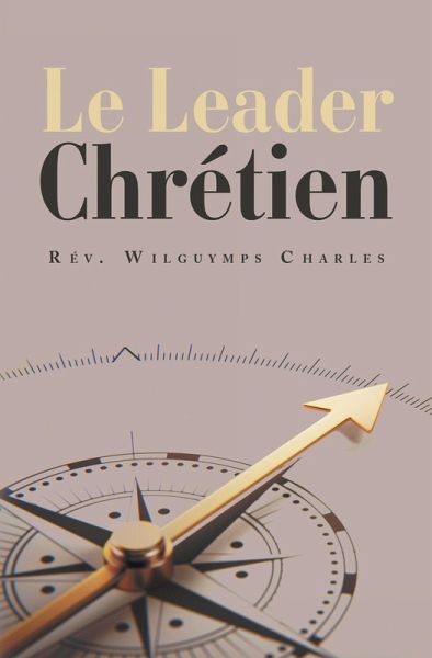 Le Leader Chrétien (eBook, ePUB)