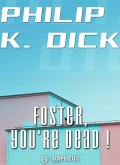 Foster, You're Dead! (eBook, ePUB)