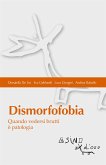 Dismorfofobia (eBook, PDF)