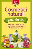 Cosmetici naturali fai da te (fixed-layout eBook, ePUB)