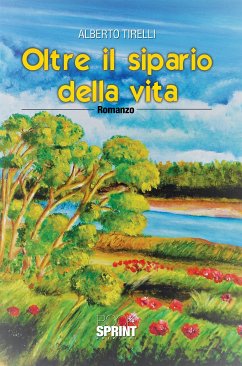 Oltre il sipario della vita (eBook, ePUB) - Tirelli, Alberto