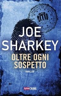 Oltre ogni sospetto (eBook, ePUB) - Sharkey, Joe