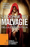 Le donne più malvagie della storia d'Italia (eBook, ePUB)