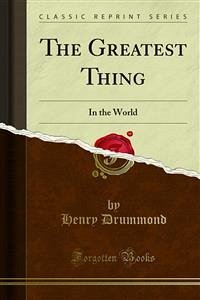The Greatest Thing (eBook, PDF) - Drummond, Henry