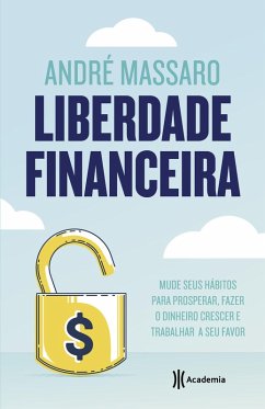 Liberdade financeira (eBook, ePUB) - Massaro, André