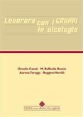 Lavorare con i gruppi in alcologia (eBook, PDF)