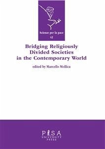 Bridging Religiously Divided Societies in the Contemporary World (eBook, PDF) - Mollica, Marcello