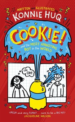 Cookie! (Book 1): Cookie and the Most Annoying Boy in the World (eBook, ePUB) - Huq, Konnie