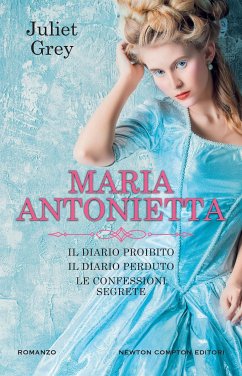 Maria Antonietta (eBook, ePUB) - Grey, Juliet