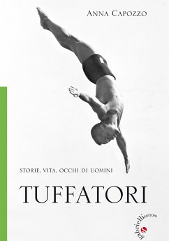 Tuffatori (eBook, ePUB) - Capozzo, Anna