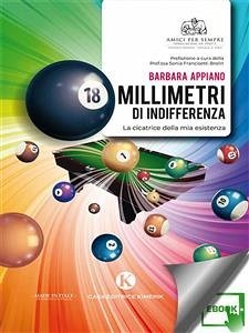 Diciotto millimetri di indifferenza (eBook, ePUB) - Barbara, Appiano