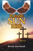Please Sun Rise (eBook, ePUB)
