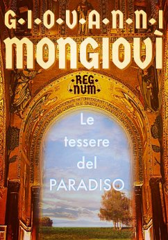 Le tessere del Paradiso (eBook, ePUB) - Mongiovì, Giovanni