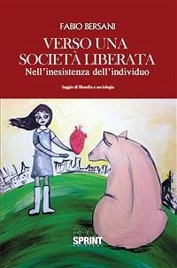 Verso una società liberata (eBook, ePUB) - Bersani, Fabio