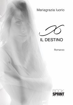 X - Il destino (eBook, ePUB) - Iuorio, Mariagrazia