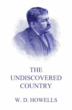 The Undiscovered Country (eBook, ePUB) - Howells, William Dean