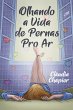 Olhando a vida de pernas pro ar (eBook,... - Bild 1