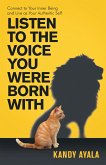 Listen to the Voice You Were Born With (eBook, ePUB)