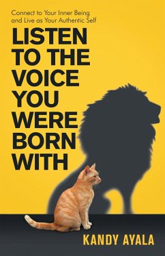 Listen to the Voice You Were Born With (eBook, ePUB) - Ayala, Kandy