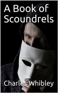 A Book of Scoundrels (eBook, PDF) - Whibley, Charles
