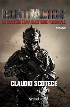 Contractor - La giustizia è una questione personale (eBook, ePUB) - Scotece, Claudio